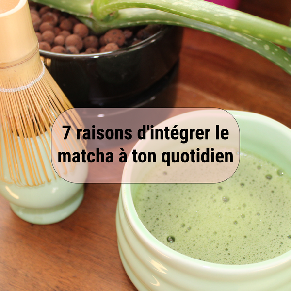 Les 7 différentes raisons de boire du thé matcha